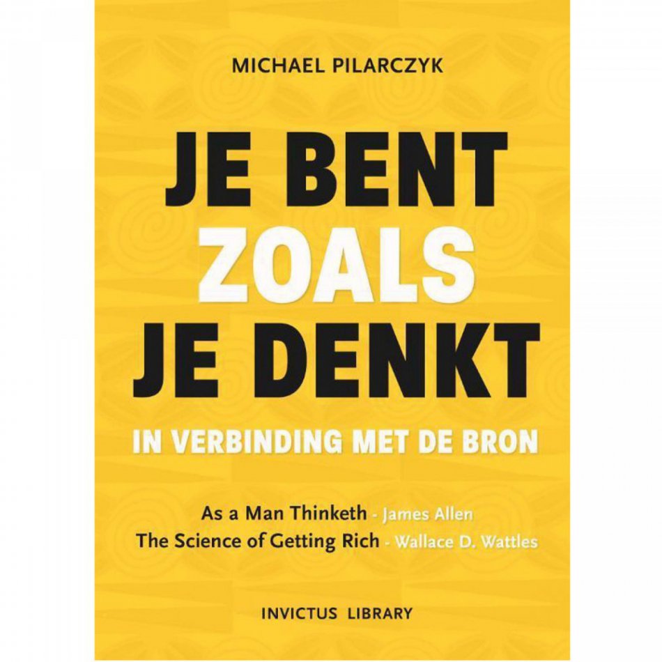 Je bent zoals je denkt